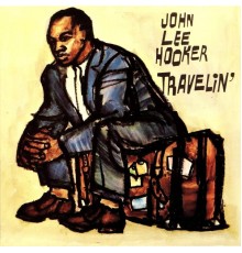 John Lee Hooker - Travelin'