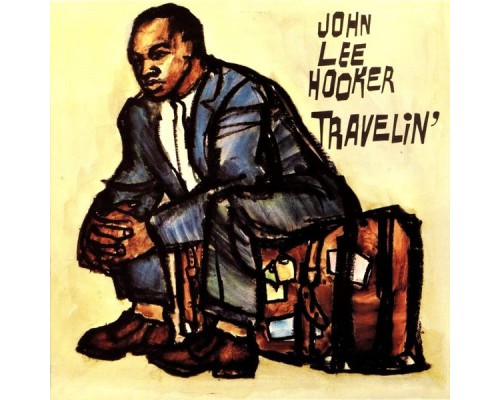 John Lee Hooker - Travelin'