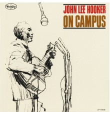 John Lee Hooker - On Campus