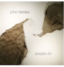 John Lemke - People Do