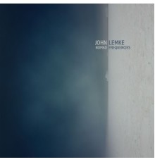 John Lemke - Nomad Frequencies