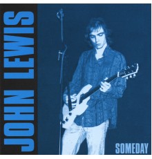 John Lewis - Someday