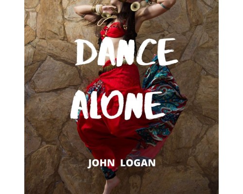 John Logan - Dance Alone