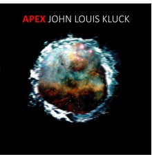 John Louis Kluck - Apex