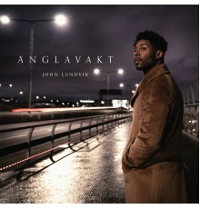 John Lundvik - Änglavakt