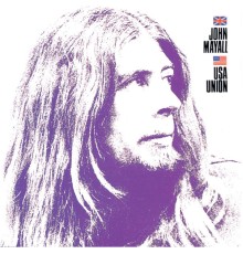 John Mayall - U.S.A. Union