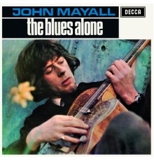 John Mayall - The Blues Alone