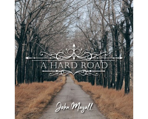 John Mayall - A Hard Road