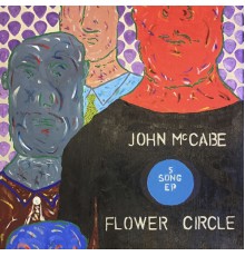 John McCabe - Flower Circle EP