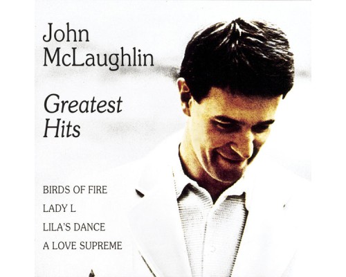 John McLaughlin - Greatest Hits