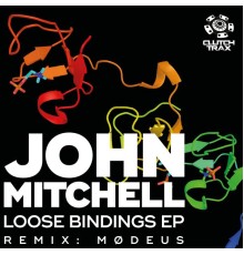 John Mitchell - Loose Bindings EP