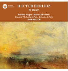 John Nelson - Berlioz: Te Deum