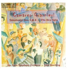John Neschling, Sao Paulo Symphony Orchestra - Camargo Guarnieri : Symphonie No. 5, Suite Vila Rica, Symphonie No. 6