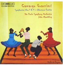 John Neschling, Sao Paulo Symphony Orchestra - Camargo Guarnieri: Symphonies Nos. 1 & 4, Abertura Festiva