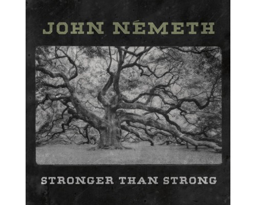 John Németh - Stronger Than Strong