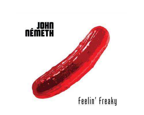 John Németh - Feelin' Freaky