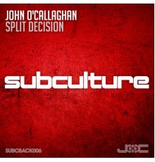 John O'Callaghan - Split Decision