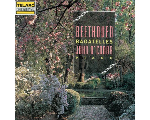 John O'Conor - Beethoven: Bagatelles