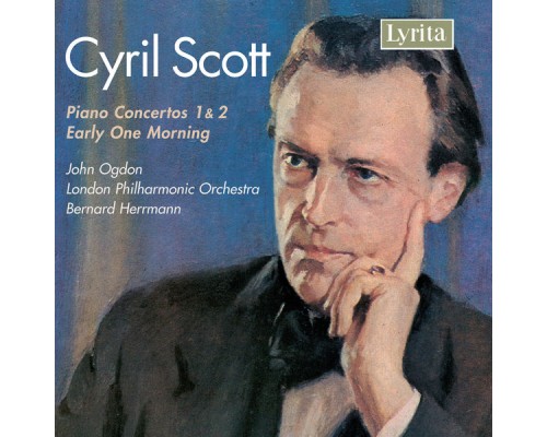 John Ogdon, London Philharmonic Orchestra, Bernard Herrmann - Scott: Piano Concerto Nos. 1 & 2 - Early One Morning John Ogdon, London Philharmonic Orchestra, Bernard Herrmann - Scott: Piano Concerto Nos. 1 & 2 - Early One Morning
