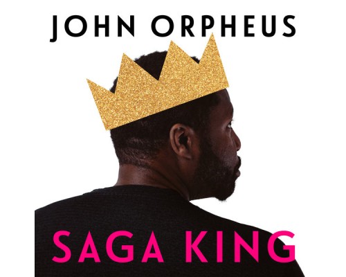 John Orpheus - Saga King