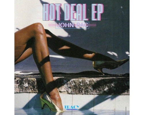 John Pac - Hot Deal EP