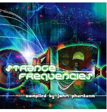 John Phantasm - Strange Frequencies