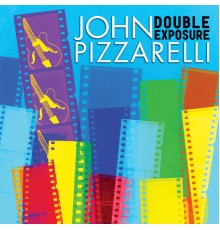 John Pizzarelli - Double Exposure