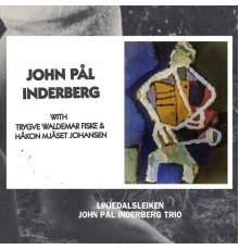 John Pål Inderberg Trio - Linjedalsleiken