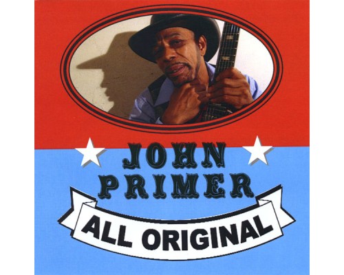 John Primer - All Original