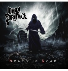 John Prince - Death Is Near