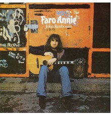 John Renbourn - Faro Annie