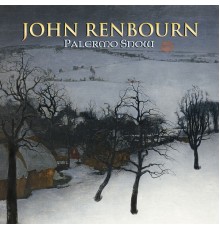 John Renbourn - Palermo Snow