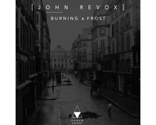 John Revox - Burning & Frost