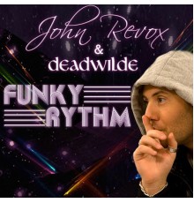 John Revox - Funky Rythm