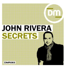 John Rivera - Secrets