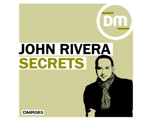 John Rivera - Secrets