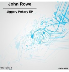 John Rowe - Jiggery Pokery