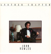 John Rowles - Another Chapter