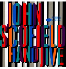 John Scofield - Hand Jive