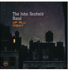 John Scofield - Up All Night