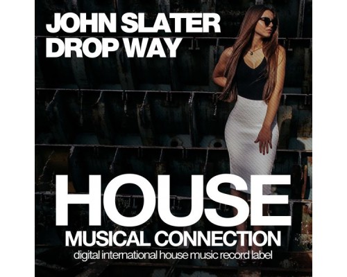 John Slater - Drop Way