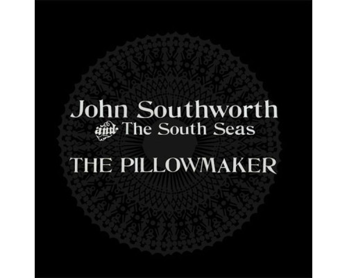 John Southworth - The Pillowmaker