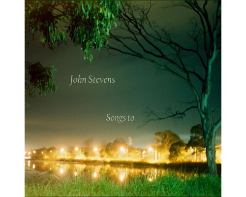 John Stevens - Songs to