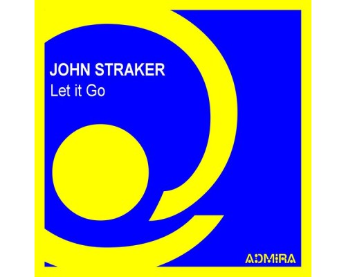 John Straker - Let It Go