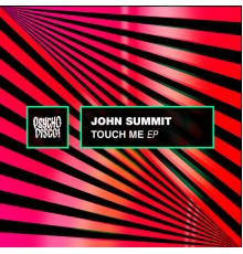 John Summit - Touch Me