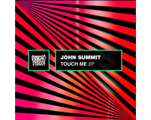 John Summit - Touch Me