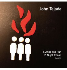 John Tejada - Arise & Run