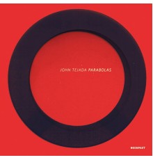 John Tejada - Parabolas