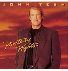 John Tesh - Monterey Nights