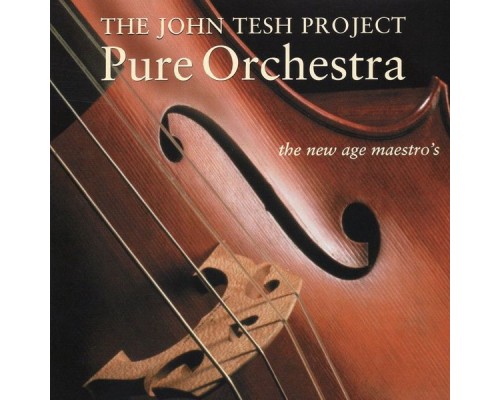 John Tesh - Pure Orchestra (Album)